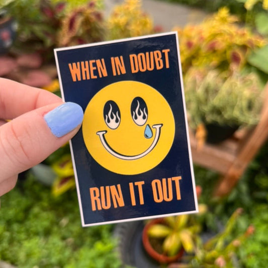 Run it out Sticker