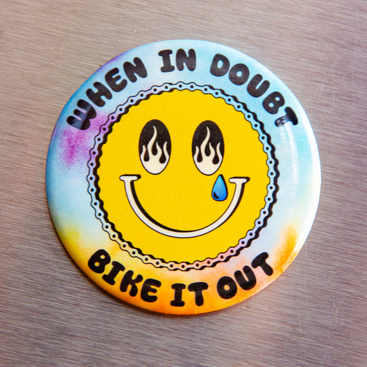 When it Doubt Bike it Out Magnet