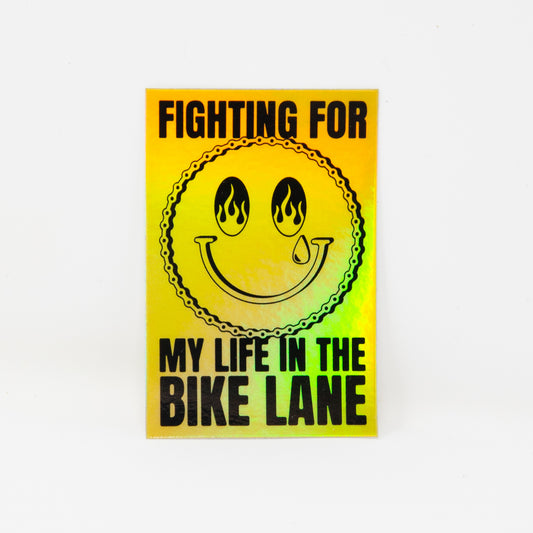 Fighting for my Life in the Bike Lane Smiley Face Sticker